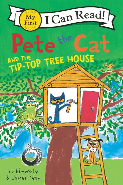 Pete the Cat and the Tip-Top Tree House - Paperback