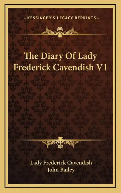 The Diary of Lady Frederick Cavendish V1 - Hardcover