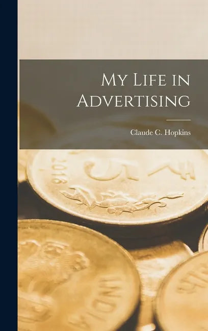 My Life in Advertising - Hardcover