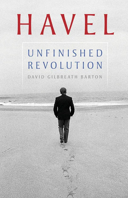 Havel: Unfinished Revolution - Paperback