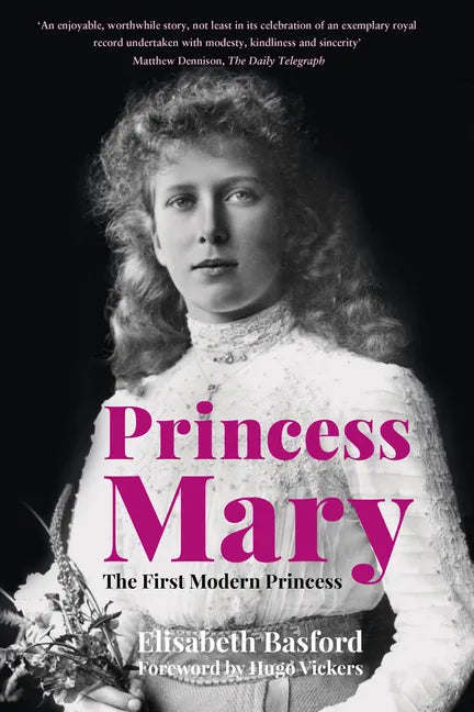 Princess Mary: The First Modern Princess - Paperback