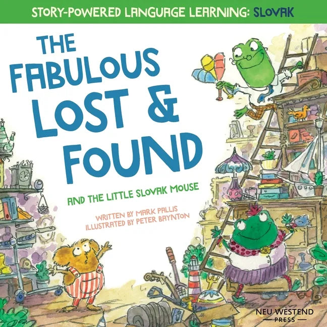 The Fabulous Lost and Found and the little Slovak mouse: heartwarming & fun bilingual English Slovak book for kids - Paperback