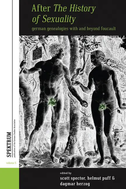 After the History of Sexuality: German Genealogies with and Beyond Foucault - Paperback