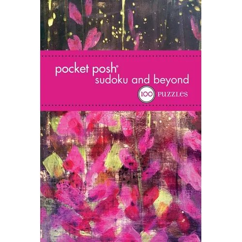 Pocket Posh Sudoku and Beyond 5: 100 Puzzles - Paperback