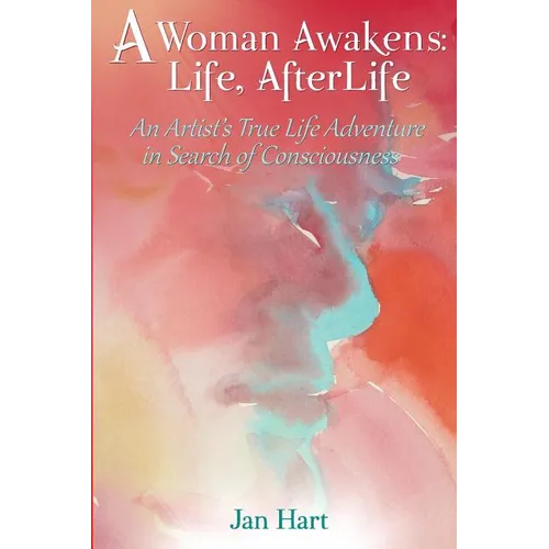 A Woman Awakens: Life AfterLife - Paperback