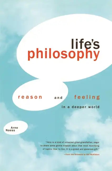Life's Philosophy: Reason and Feeling in a Deeper World - Paperback