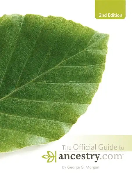 Official Guide to Ancestry.Com, 2nd Edition - Paperback