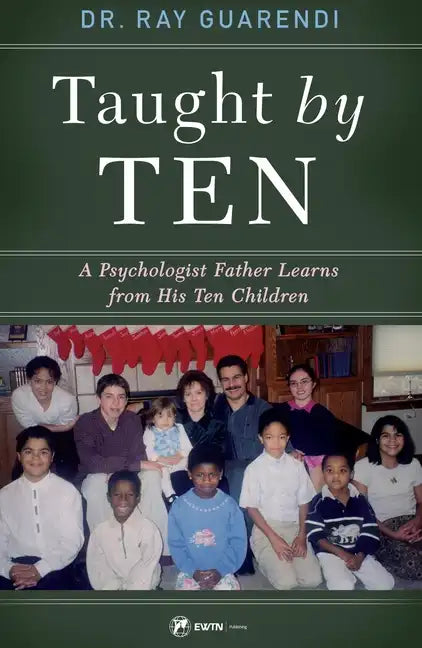 Taught by Ten: A Psychologist Father Learns from His 10 Children - Paperback
