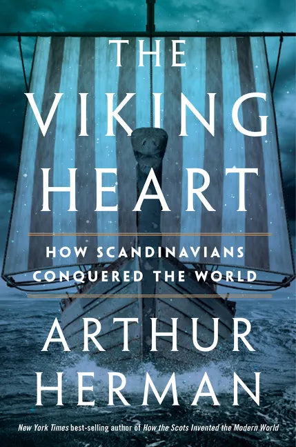 The Viking Heart: How Scandinavians Conquered the World - Paperback