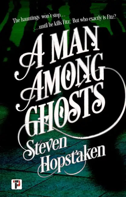 A Man Among Ghosts - Paperback