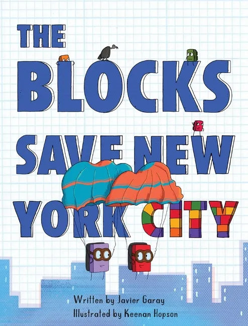 The Blocks Save New York City - Hardcover