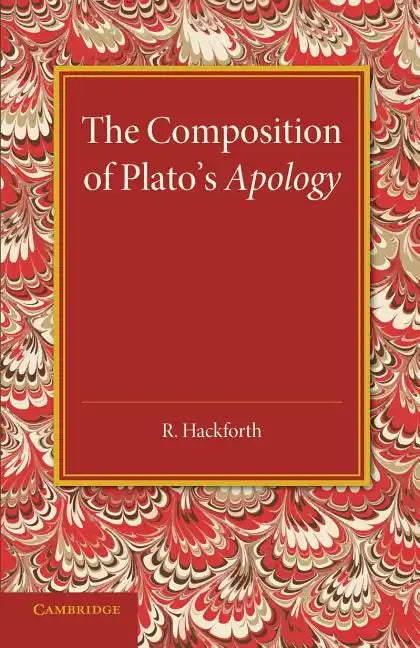 The Composition of Plato's Apology - Paperback