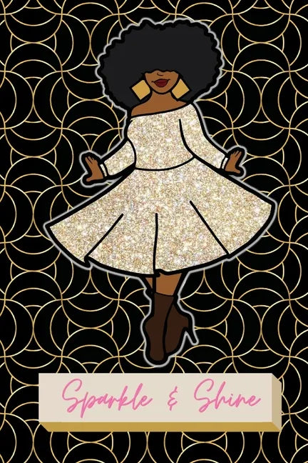 Sparkle & Shine Journal: African American Woman Paperback Journal - Paperback