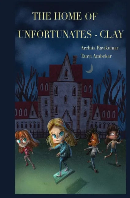 The Home of Unfortunates - Clay - Paperback