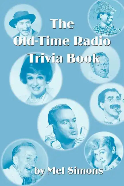 The Old-Time Radio Trivia Book - Paperback