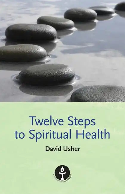 Twelve Steps to Spiritual Health - Paperback