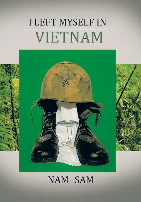 I Left Myself in Viet Nam - Hardcover