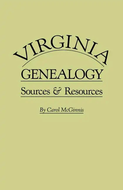 Virginia Genealogy. Sources & Resources - Paperback