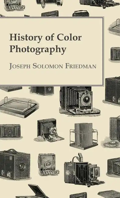 History of Color Photography - Hardcover