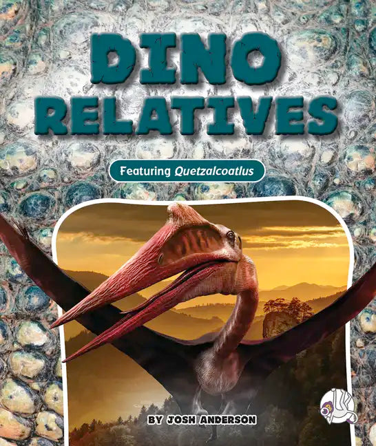 Dino Relatives - Library Binding