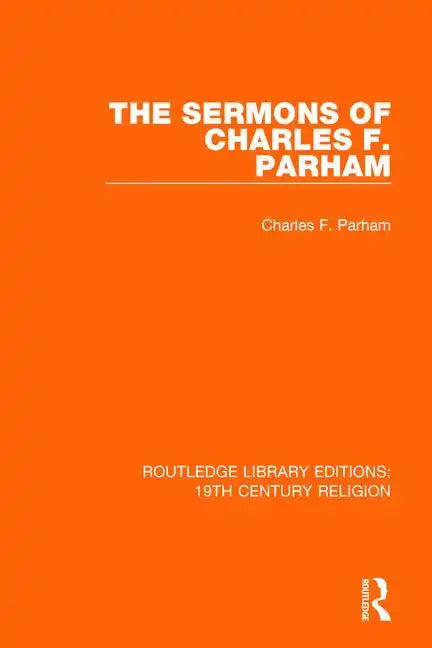 The Sermons of Charles F. Parham - Paperback
