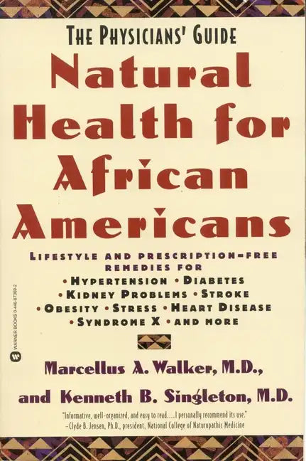 Natural Health for African Americans: The Physicians' Guide - Paperback