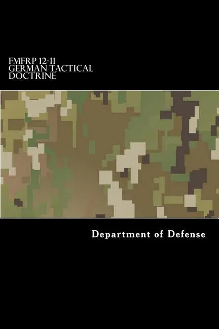 FMFRP 12-11 German Tactical Doctrine - Paperback