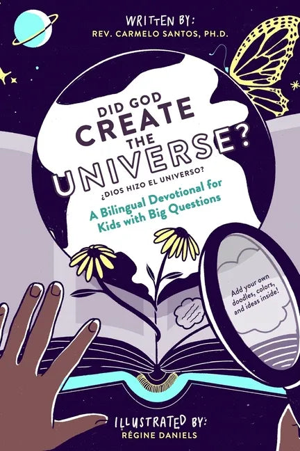 Did God Create The Universe?: A Bilingual Devotional For Kids Who Like To Ask Big Questions - Paperback