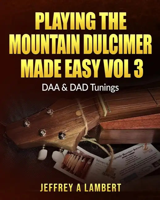 Playing The Mountain Dulcimer Made Easy Vol III - Paperback