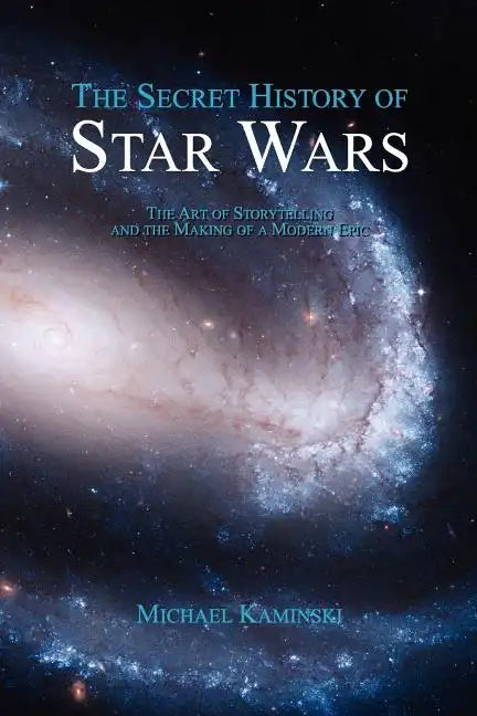 The Secret History of Star Wars - Paperback