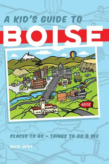 A Kid's Guide to Boise - Paperback