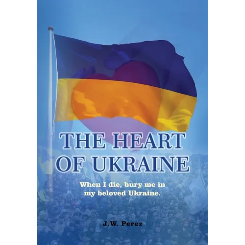The Heart of Ukraine - Paperback