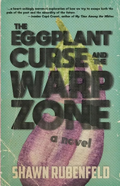 The Eggplant Curse and the Warp Zone - Paperback