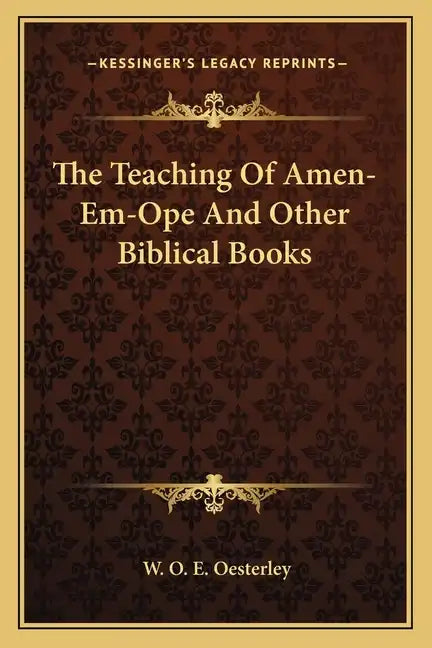 The Teaching of Amen-Em-Ope and Other Biblical Books - Paperback