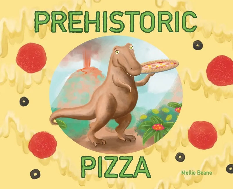 Prehistoric Pizza - Hardcover