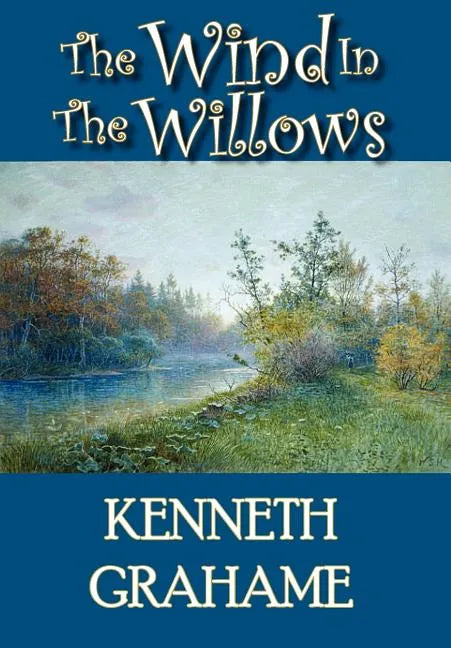 The Wind in the Willows - Hardcover