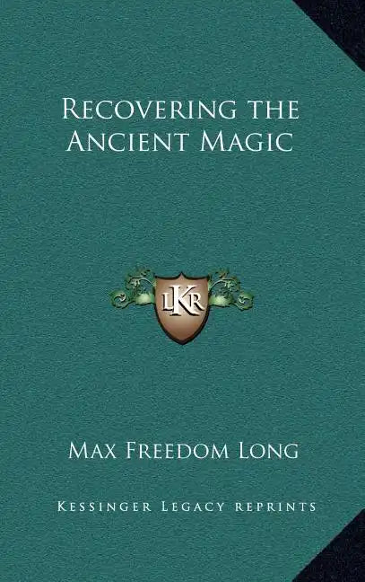 Recovering the Ancient Magic - Hardcover