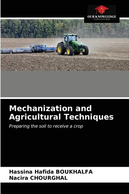 Mechanization and Agricultural Techniques - Paperback