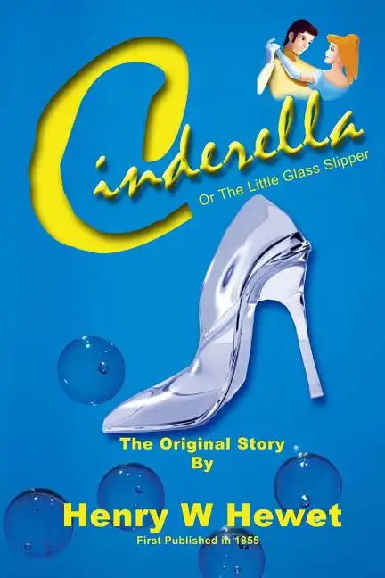 Cinderella: or the little glass slipper - Paperback