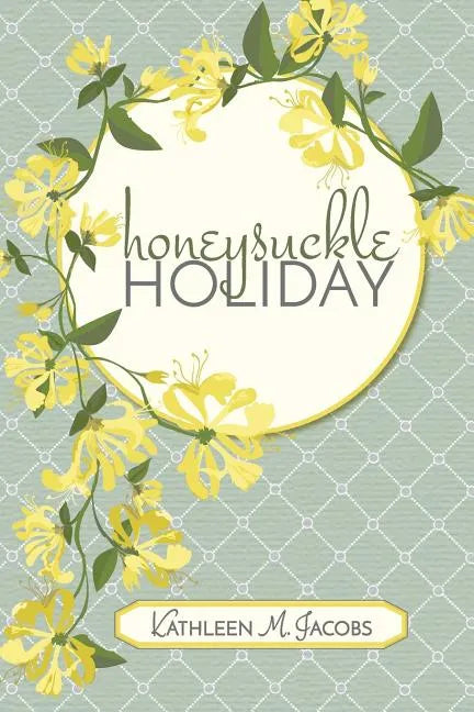 Honeysuckle Holiday - Paperback