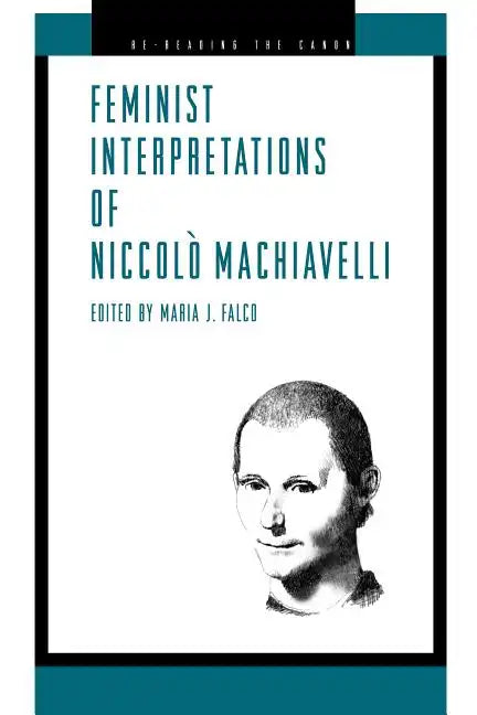 Feminist Interpretations of Niccolo Machiavelli - Paperback