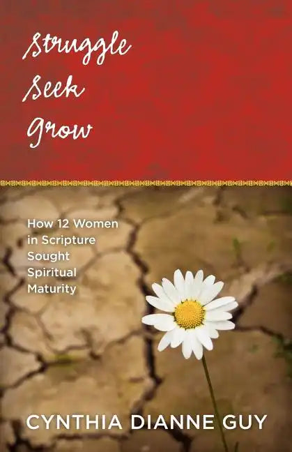 Struggle Seek Grow - Paperback