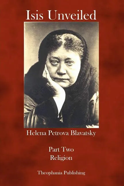 Isis Unveiled: Part Two Religion - Paperback
