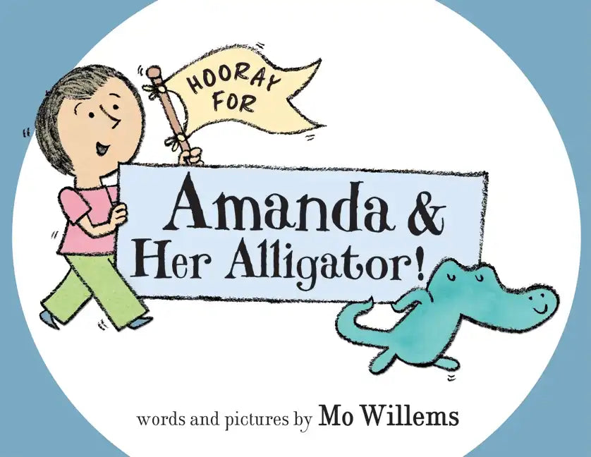 Hooray for Amanda & Her Alligator! - Hardcover