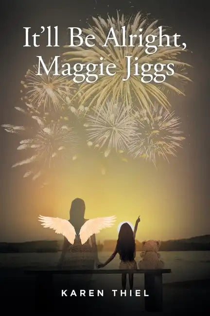 It'll Be Alright, Maggie Jiggs - Paperback