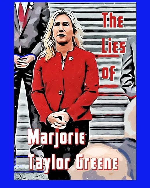 The Lies of Marjorie Taylor Greene - Paperback