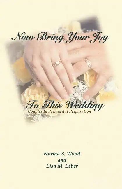 Now Bring Your Joy to This Wedding - Paperback