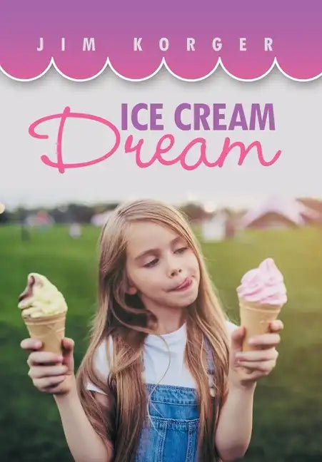 Ice Cream Dream - Hardcover