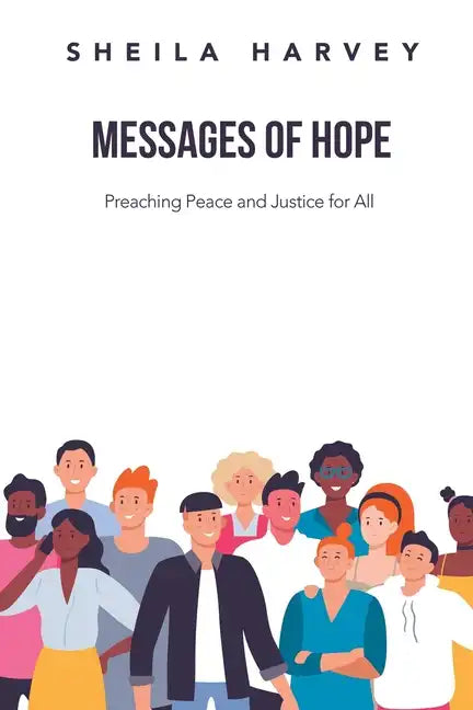 Messages of Hope: Preaching Peace and Justice for All - Paperback