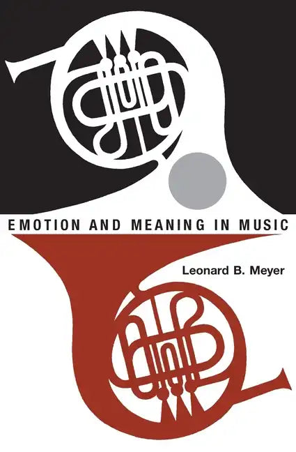 Emotion and Meaning in Music - Paperback